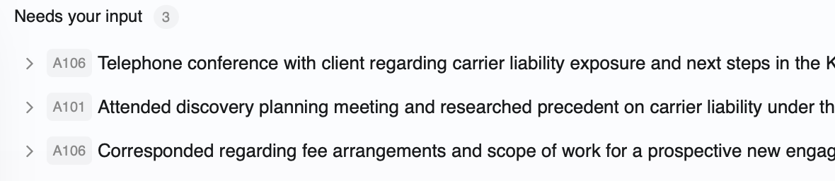 The Needs your input tray with three entries Tokuma could not place: a telephone conference, a discovery planning meeting, and correspondence about a new engagement.
